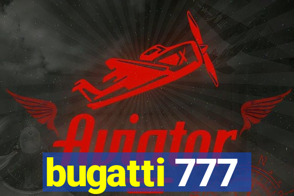 bugatti 777